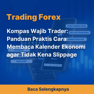 Kompas Wajib Trader: Panduan Praktis Cara Membaca Kalender Ekonomi agar Tidak Kena Slippage