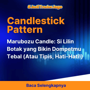 Marubozu Candle: Si Lilin Botak yang Bikin Dompetmu Tebal (Atau Tipis, Hati-Hati!)