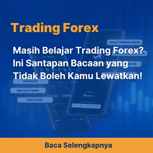 Masih Belajar Trading Forex? Ini Santapan Bacaan yang Tidak Boleh Kamu Lewatkan!