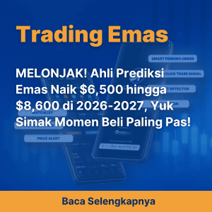 MELONJAK! Ahli Prediksi Emas Naik $6,500 hingga $8,600 di 2026-2027, Yuk Simak Momen Beli Paling Pas!
