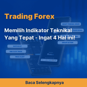 Memilih Indikator Teknikal Yang Tepat - Ingat 4 Hal ini!