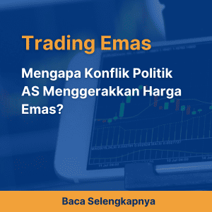 Mengapa Konflik Politik AS Menggerakkan Harga Emas?