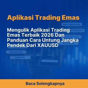 Mengulik Aplikasi Trading Emas Terbaik 2026 Dan Panduan Cara Untung Jangka Pendek Dari XAUUSD
