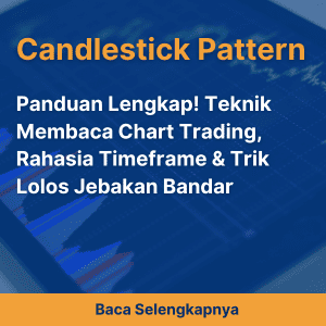 Panduan Lengkap! Teknik Membaca Chart Trading, Rahasia Timeframe & Trik Lolos Jebakan Bandar