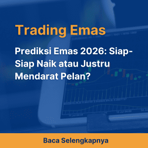 Prediksi Emas 2026: Siap-Siap Naik atau Justru Mendarat Pelan?