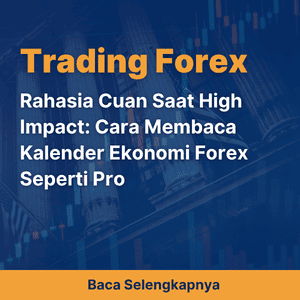 Rahasia Cuan Saat High Impact: Cara Membaca Kalender Ekonomi Forex Seperti Pro