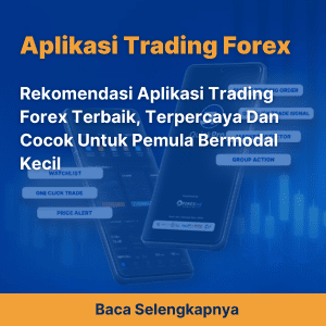 Rekomendasi Aplikasi Trading Forex Terbaik, Terpercaya Dan Cocok Untuk Pemula Bermodal Kecil