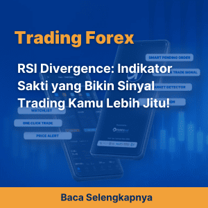 RSI Divergence: Indikator Sakti yang Bikin Sinyal Trading Kamu Lebih Jitu!