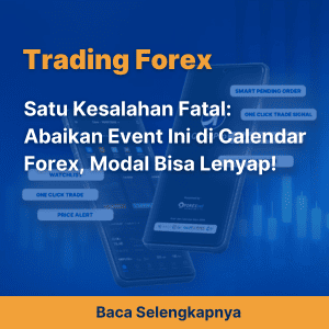 Satu Kesalahan Fatal: Abaikan Event Ini di Calendar Forex, Modal Bisa Lenyap!
