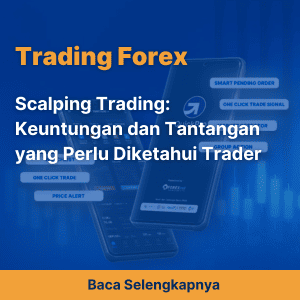 Scalping Trading: Keuntungan dan Tantangan yang Perlu Diketahui Trader