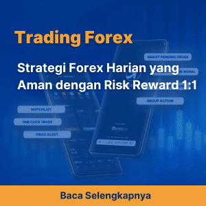 Strategi Forex Harian yang Aman dengan Risk Reward 1:1