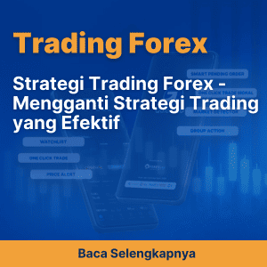 Strategi Trading Forex - Mengganti Strategi Trading yang Efektif