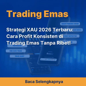 Strategi XAU 2026 Terbaru: Cara Profit Konsisten di Trading Emas Tanpa Ribet!