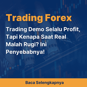 Trading Demo Selalu Profit, Tapi Kenapa Saat Real Malah Rugi? Ini Penyebabnya!