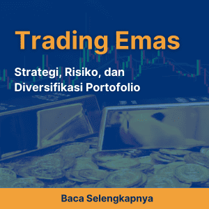 Menyelami Dunia Trading Emas: Strategi, Risiko, dan Diversifikasi Portofolio