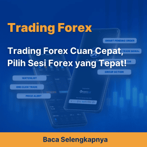 Trik Trading Forex Untuk Berburu Cuan Cepat: Pilih Sesi Forex yang Tepat!