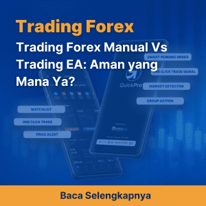 Trading Forex Manual Vs Trading EA: Aman yang Mana Ya?