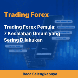 Trading Forex Pemula - 7 Kesalahan Umum yang Sering Dilakukan
