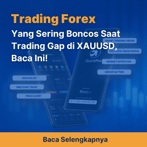 Yang Sering Boncos Saat Trading Gap di XAUUSD, Baca Ini!