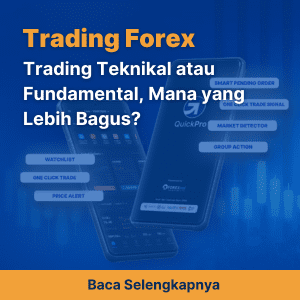 Trading Teknikal atau Fundamental, Mana yang Lebih Bagus?