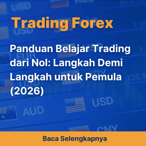 Panduan Belajar Trading dari Nol: Langkah Demi Langkah untuk Pemula (2026)