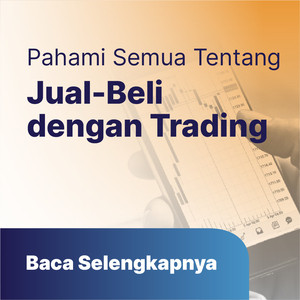 Trading Adalah Jual Beli : Pahami Jenis, Kelebihan, dan Resiko Trading