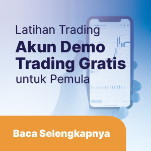 Akun Demo Trading Gratis – Latihan Trading untuk Pemula