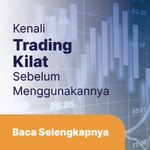 Apa Itu Trading Kilat ? Kenali Sebelum Menggunakannya